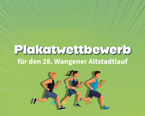 Plakatwettbewerb zum 28. Wangener Altstadtlauf